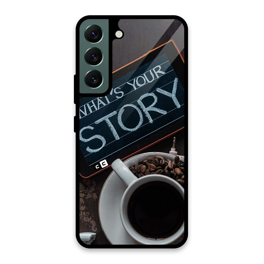 Whats Your Story Glass Back Case for Galaxy S22 5G