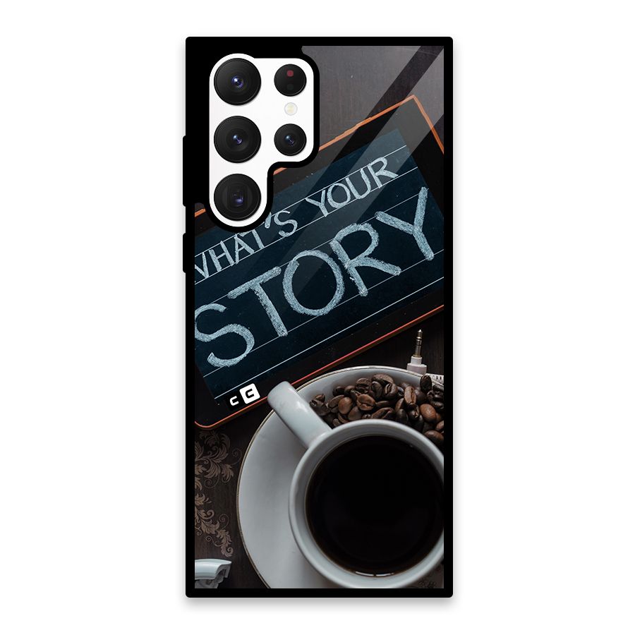 Whats Your Story Glass Back Case for Galaxy S22 Ultra 5G