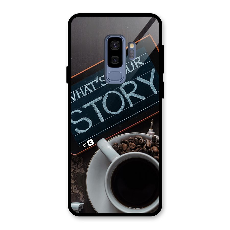 Whats Your Story Glass Back Case for Galaxy S9 Plus