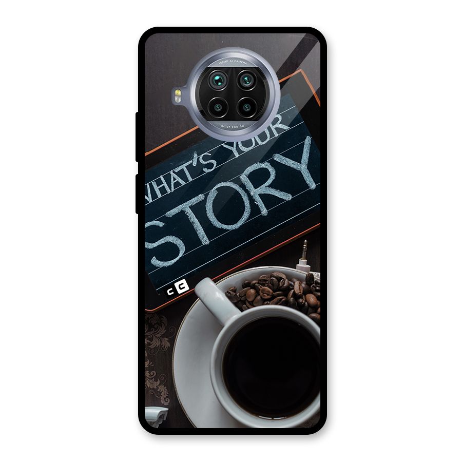 Whats Your Story Glass Back Case for Mi 10i