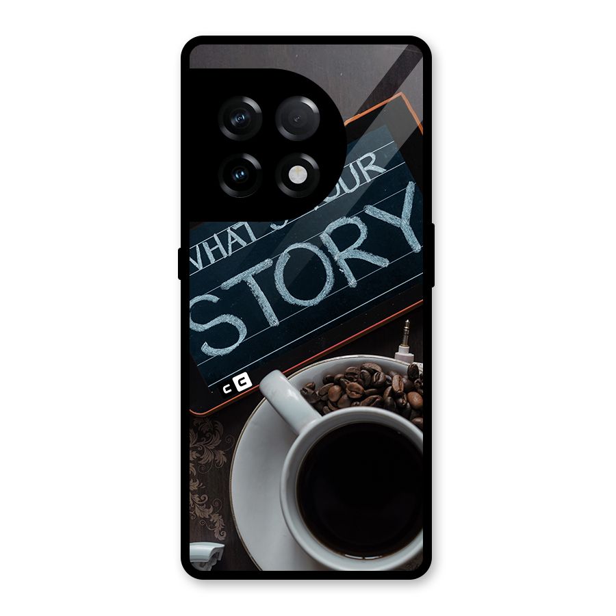 Whats Your Story Glass Back Case for OnePlus 11R