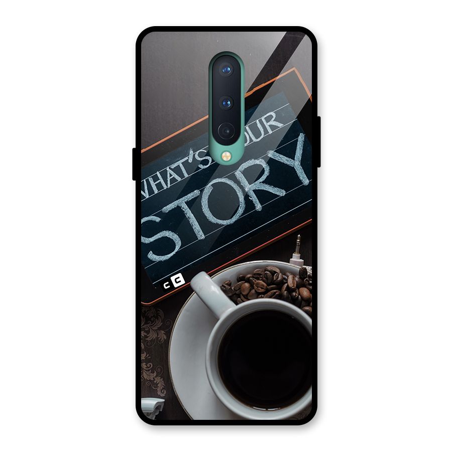 Whats Your Story Glass Back Case for OnePlus 8