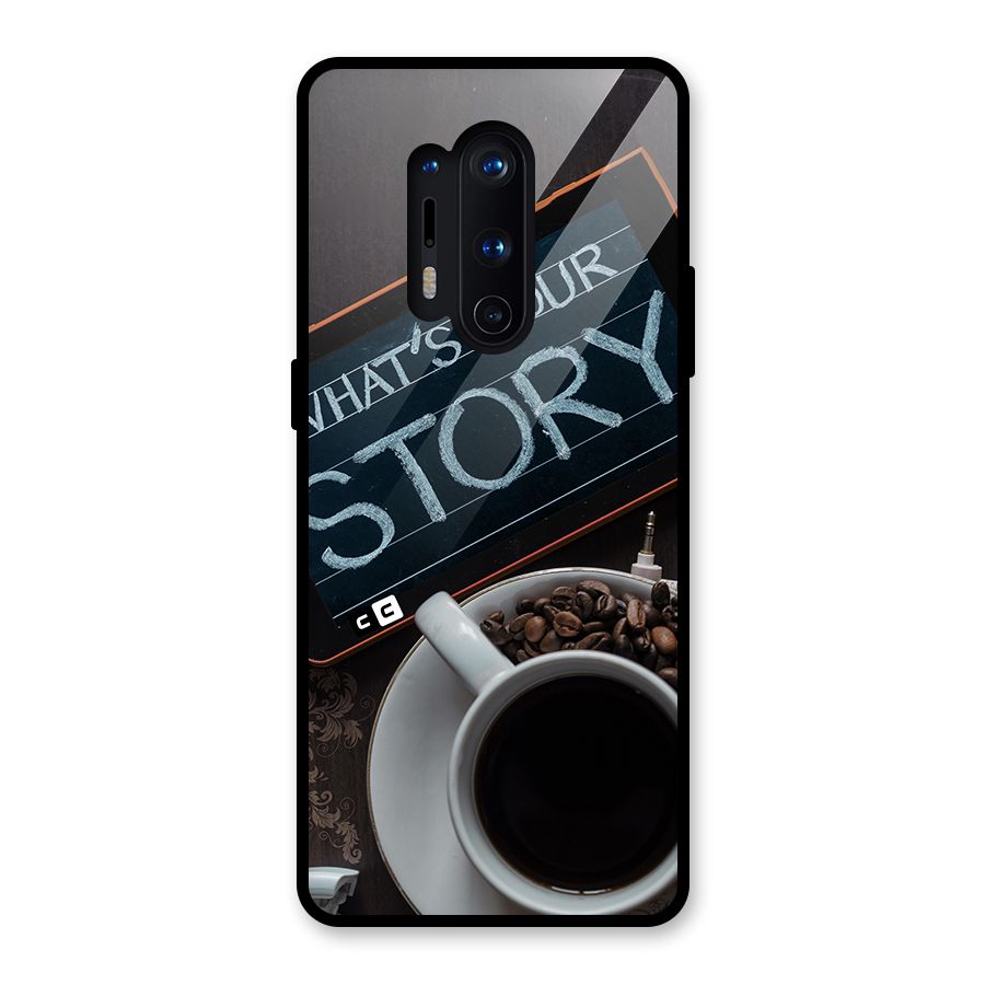 Whats Your Story Glass Back Case for OnePlus 8 Pro