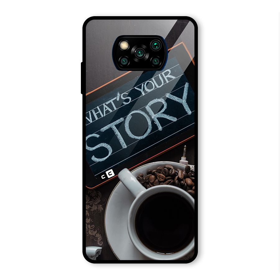 Whats Your Story Glass Back Case for Poco X3 Pro