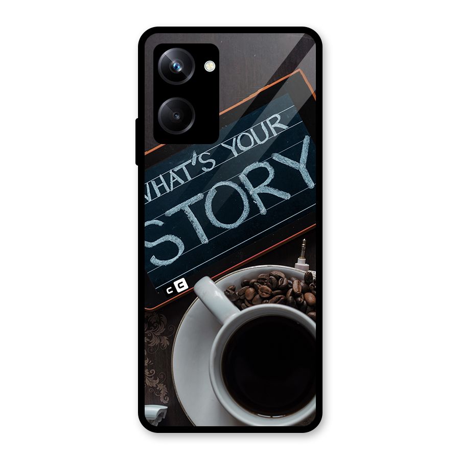 Whats Your Story Glass Back Case for Realme 10 Pro