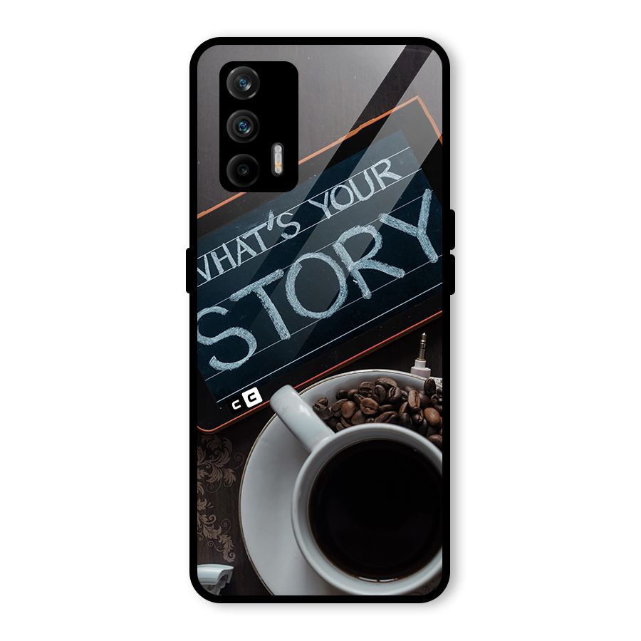 Whats Your Story Glass Back Case for Realme GT 5G