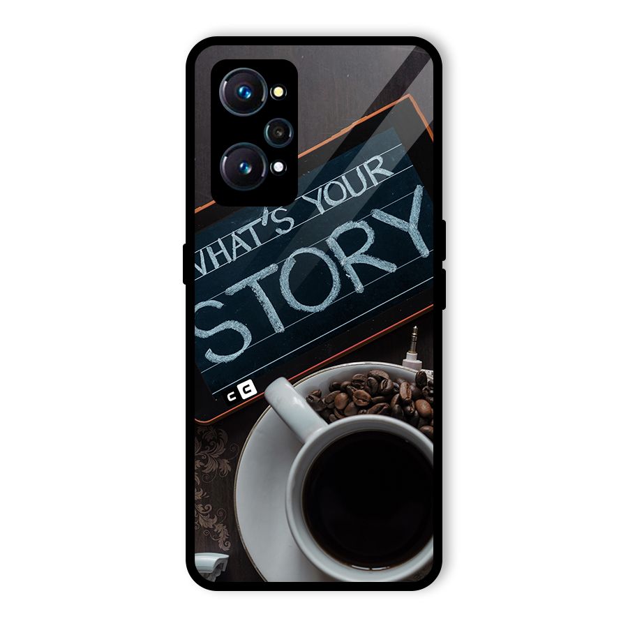 Whats Your Story Glass Back Case for Realme GT Neo2