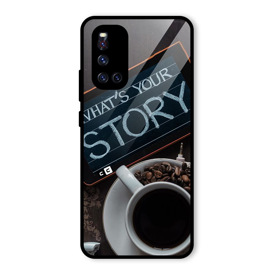 Whats Your Story Glass Back Case for Vivo V19