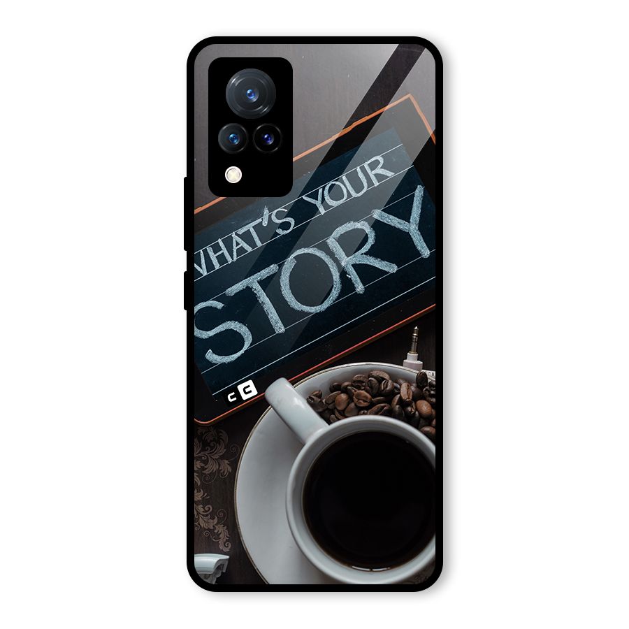 Whats Your Story Glass Back Case for Vivo V21 5G