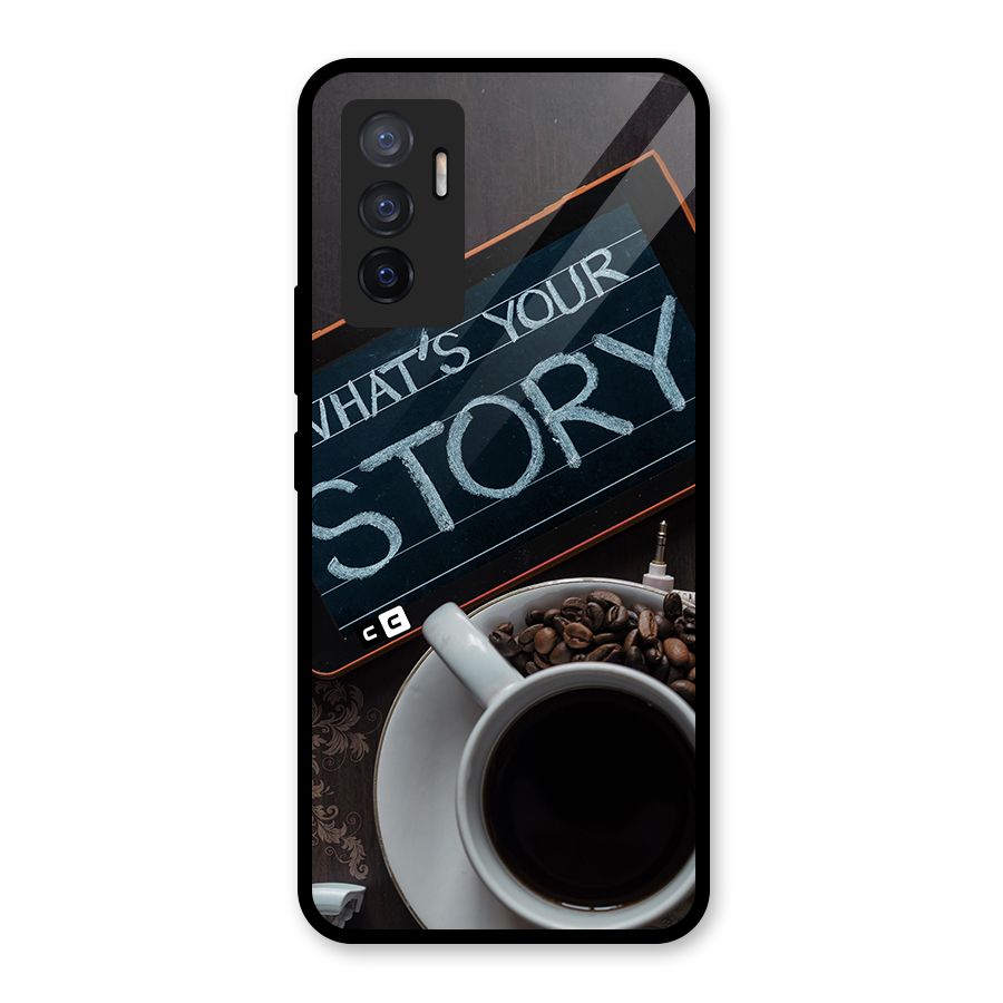 Whats Your Story Glass Back Case for Vivo V23e