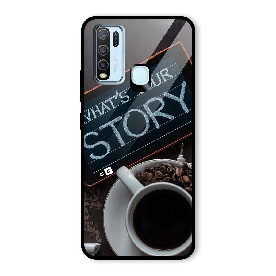 Whats Your Story Glass Back Case for Vivo Y30