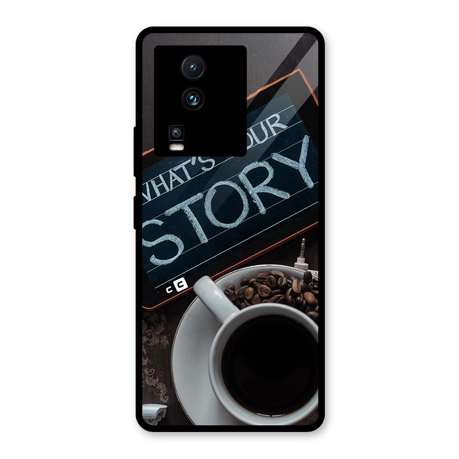 Whats Your Story Glass Back Case for Vivo iQOO Neo 7