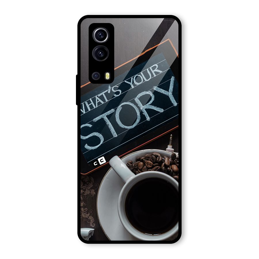 Whats Your Story Glass Back Case for Vivo iQOO Z3