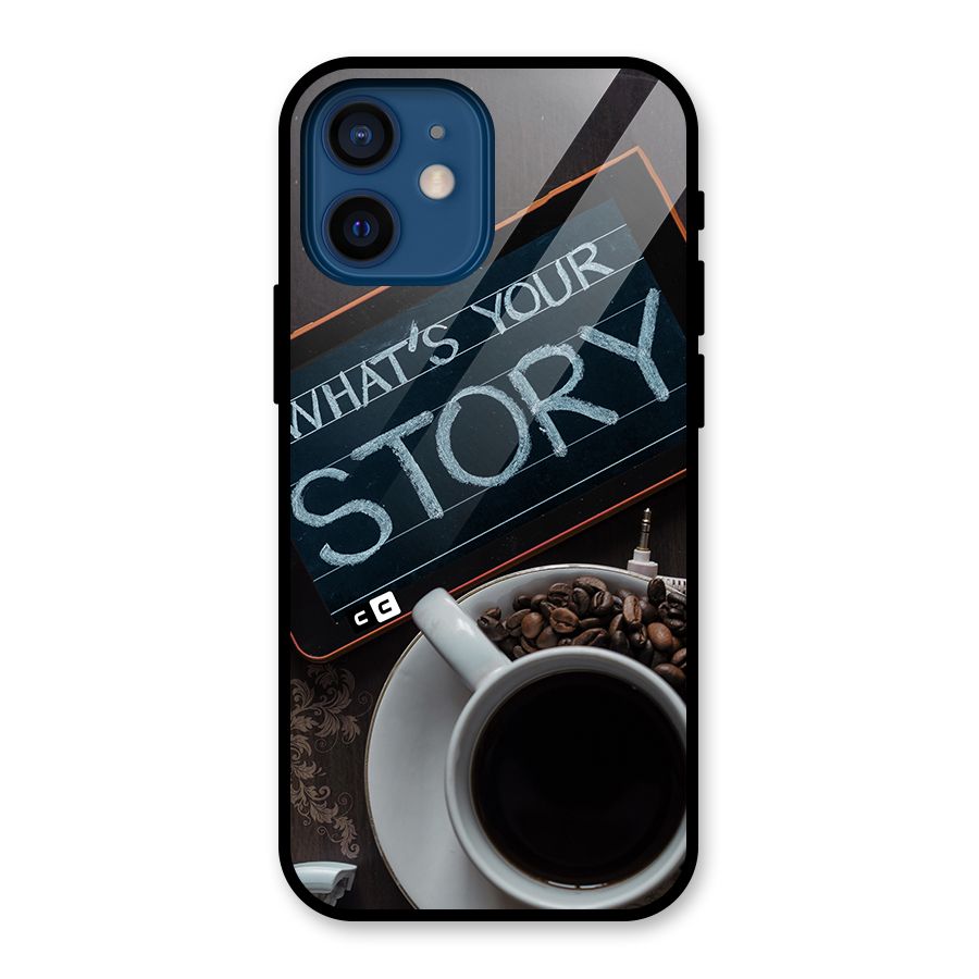 Whats Your Story Glass Back Case for iPhone 12 Mini
