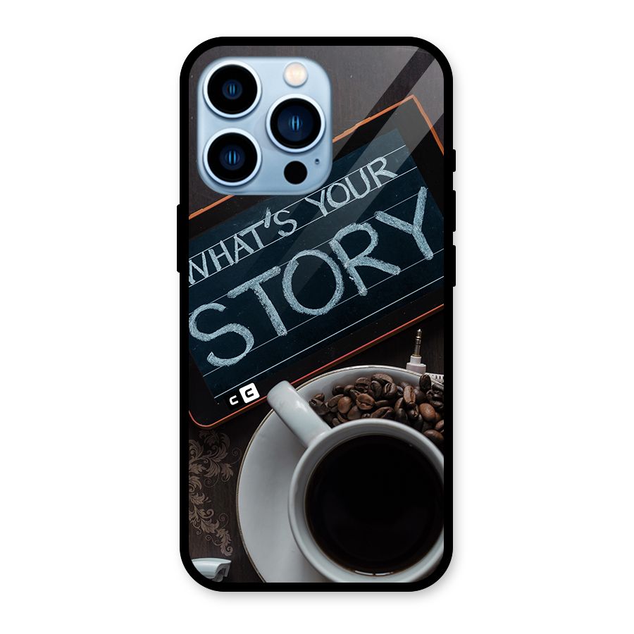 Whats Your Story Glass Back Case for iPhone 13 Pro