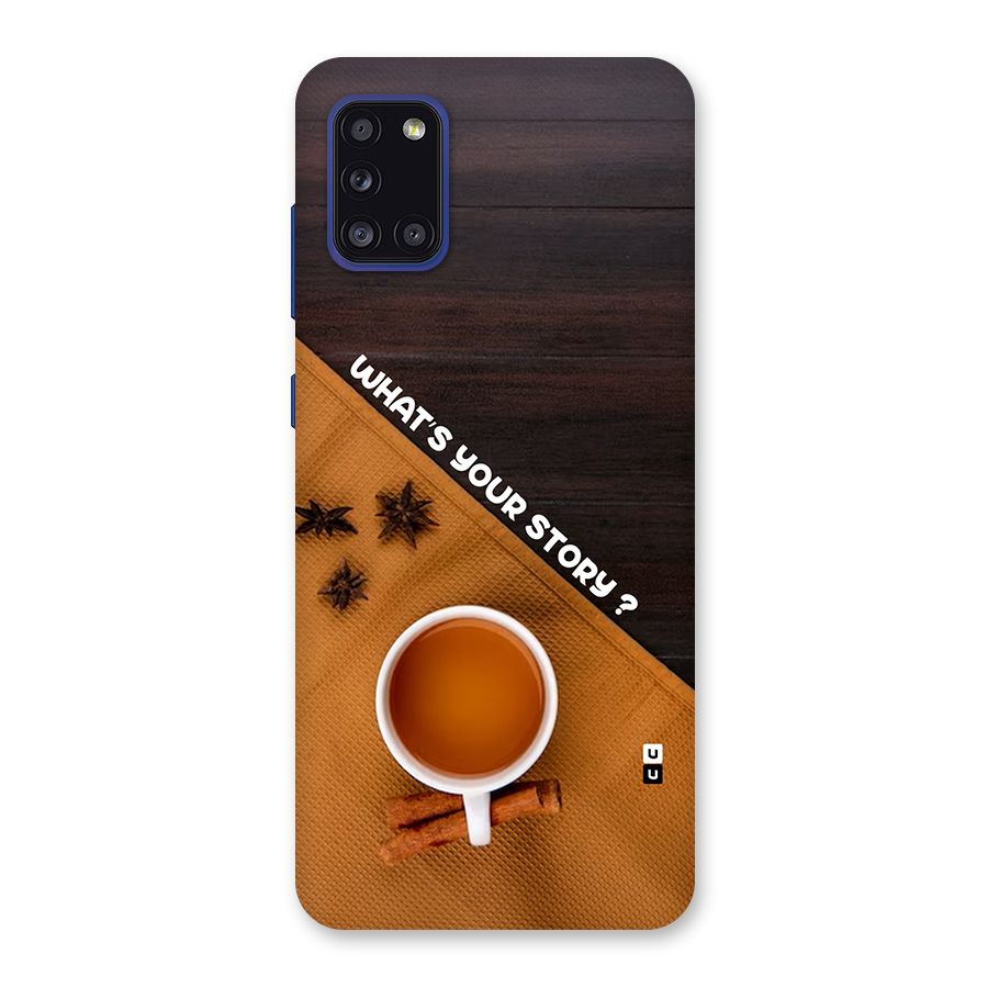 Whats Your Tea Story Back Case for Galaxy A31