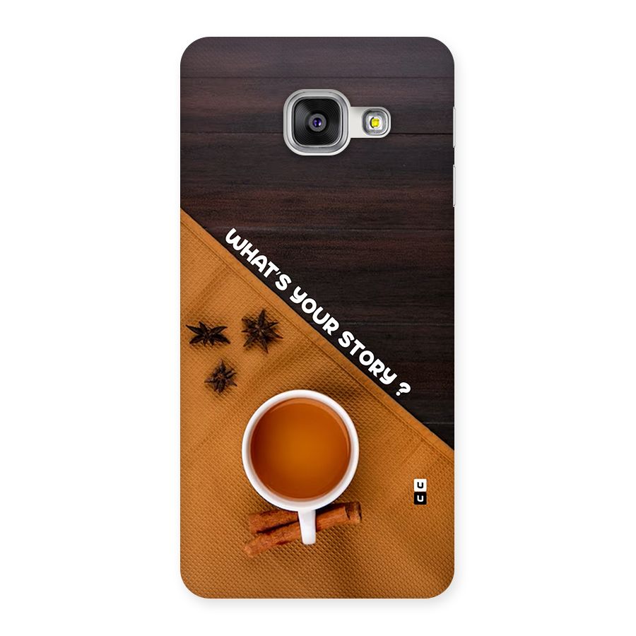 Whats Your Tea Story Back Case for Galaxy A3 (2016)