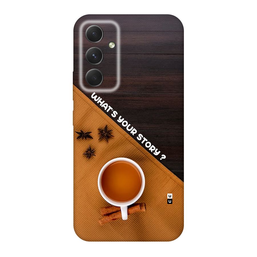 Whats Your Tea Story Back Case for Galaxy A54
