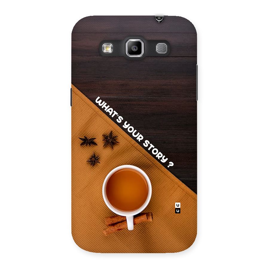 Whats Your Tea Story Back Case for Galaxy Grand Quattro