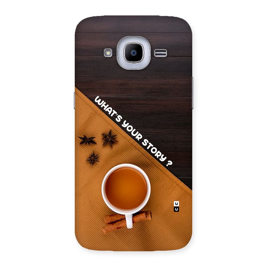Whats Your Tea Story Back Case for Galaxy J2 Pro