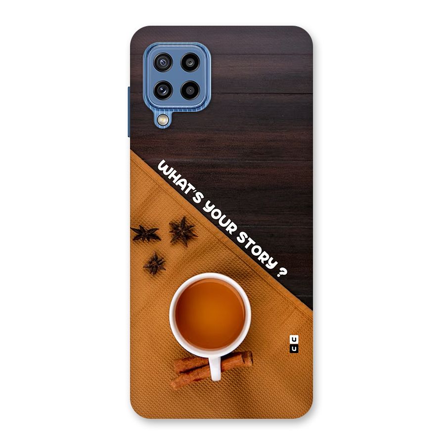 Whats Your Tea Story Back Case for Galaxy M32
