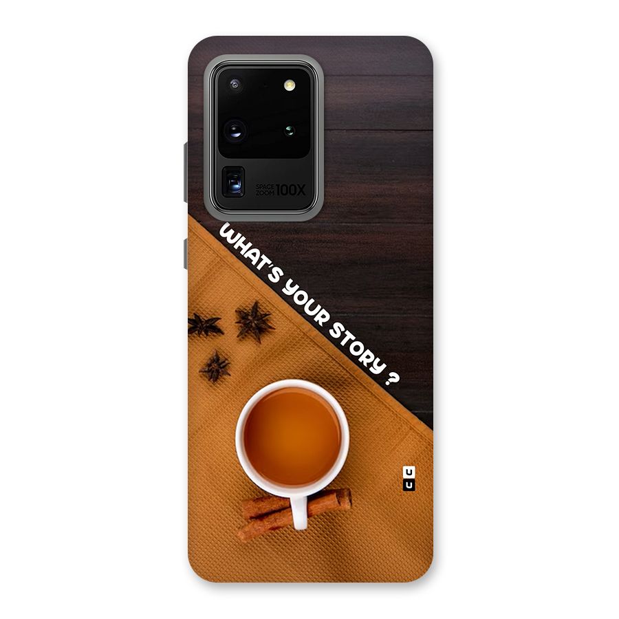 Whats Your Tea Story Back Case for Galaxy S20 Ultra