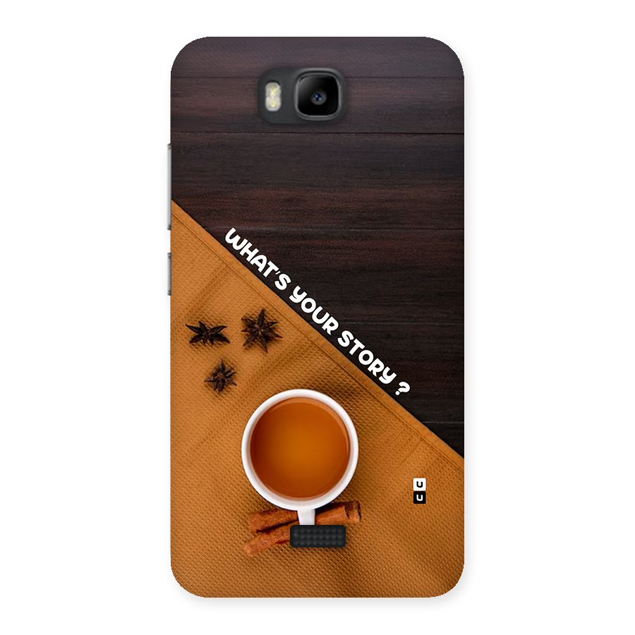 Whats Your Tea Story Back Case for Honor Bee