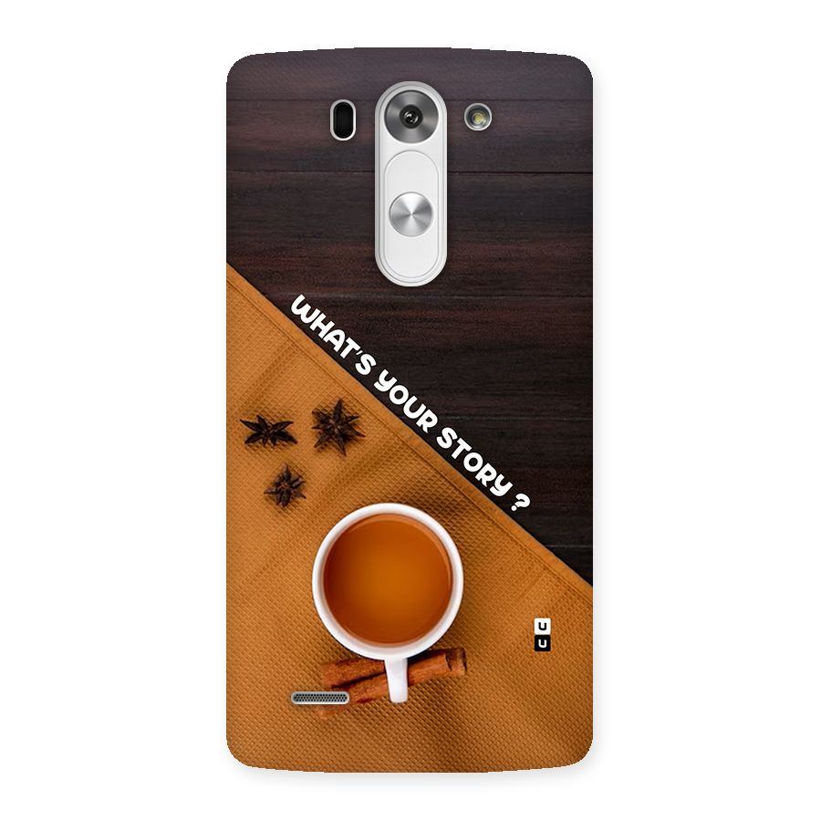 Whats Your Tea Story Back Case for LG G3 Beat