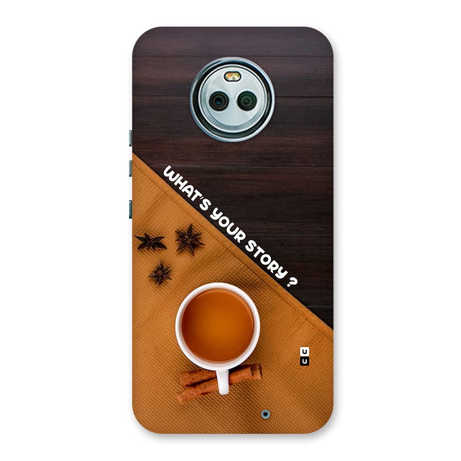 Whats Your Tea Story Back Case for Moto X4