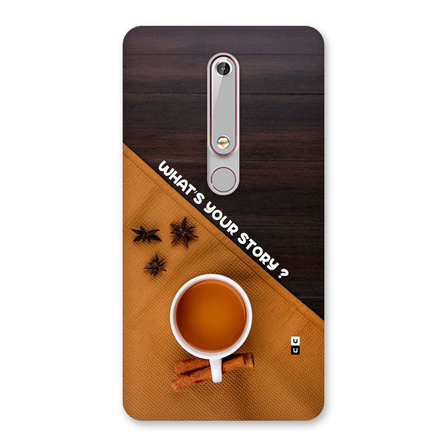 Whats Your Tea Story Back Case for Nokia 6.1
