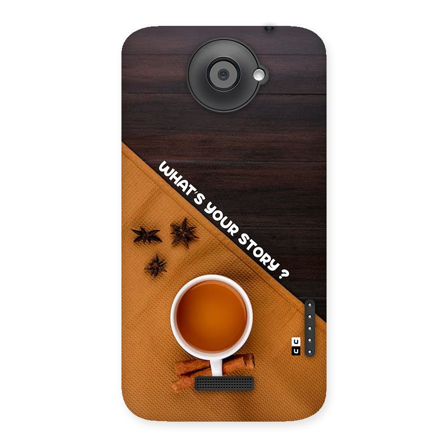 Whats Your Tea Story Back Case for One X
