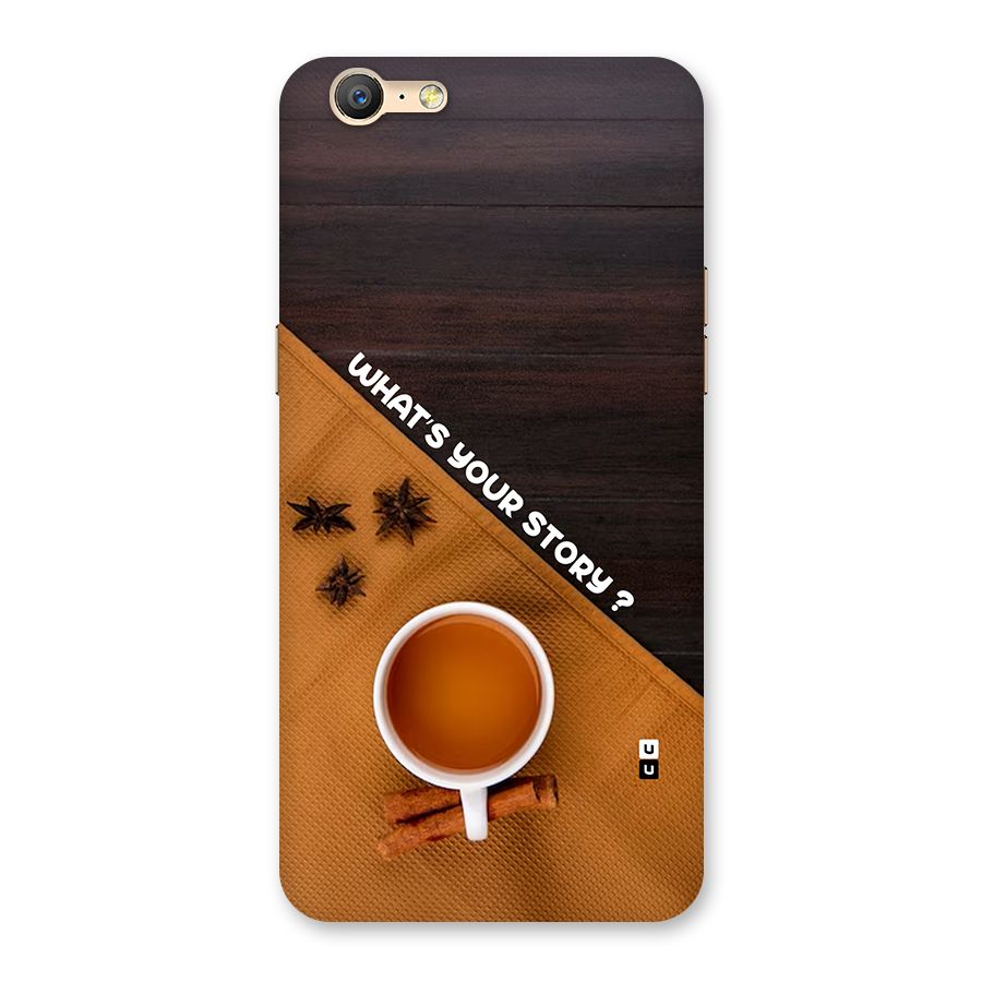 Whats Your Tea Story Back Case for Oppo A57