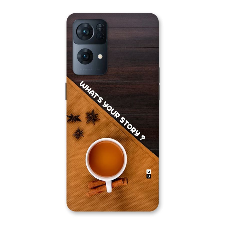 Whats Your Tea Story Back Case for Oppo Reno7 Pro 5G