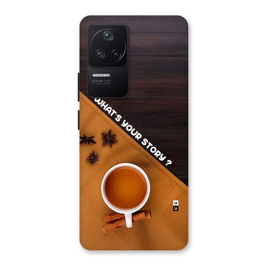 Whats Your Tea Story Back Case for Poco F4 5G