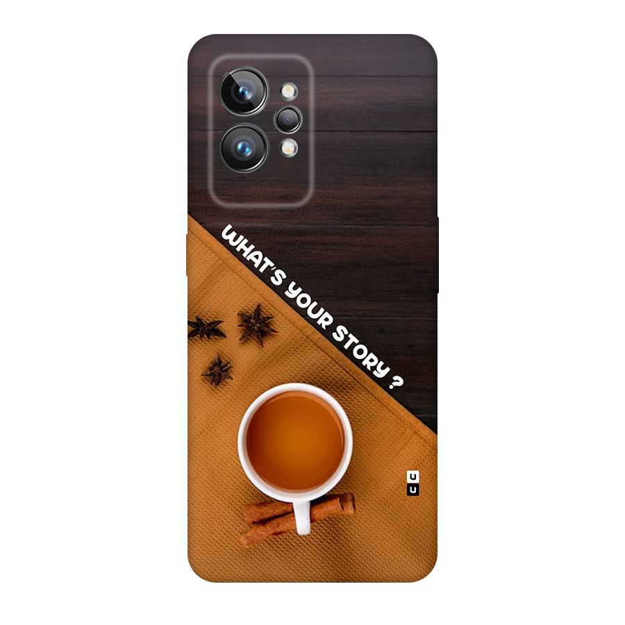 Whats Your Tea Story Back Case for Realme GT2 Pro
