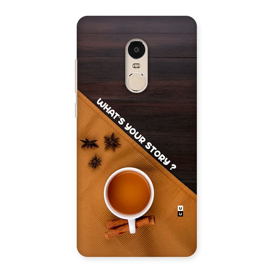 Whats Your Tea Story Back Case for Redmi Note 4