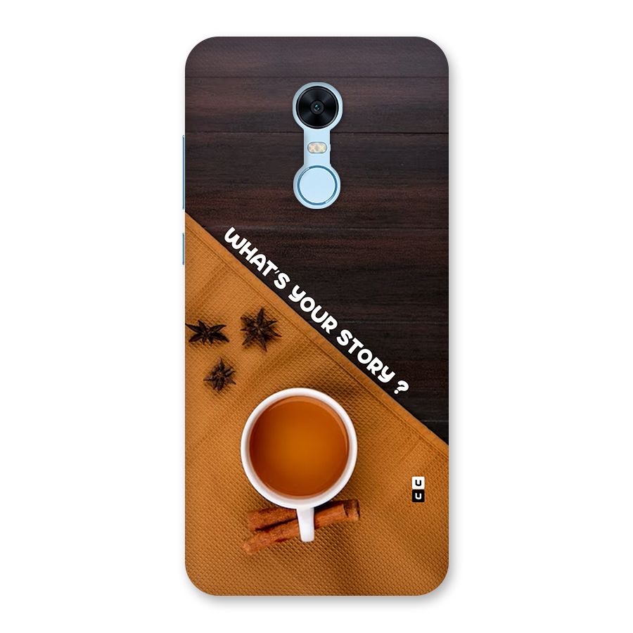 Whats Your Tea Story Back Case for Redmi Note 5