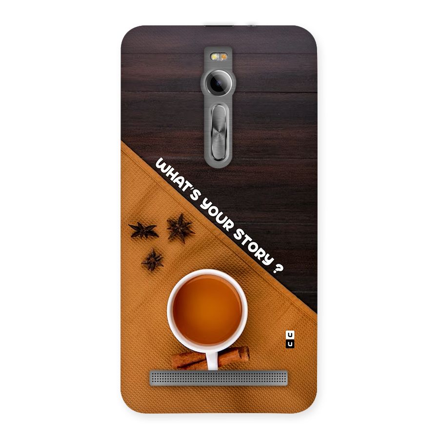 Whats Your Tea Story Back Case for Zenfone 2