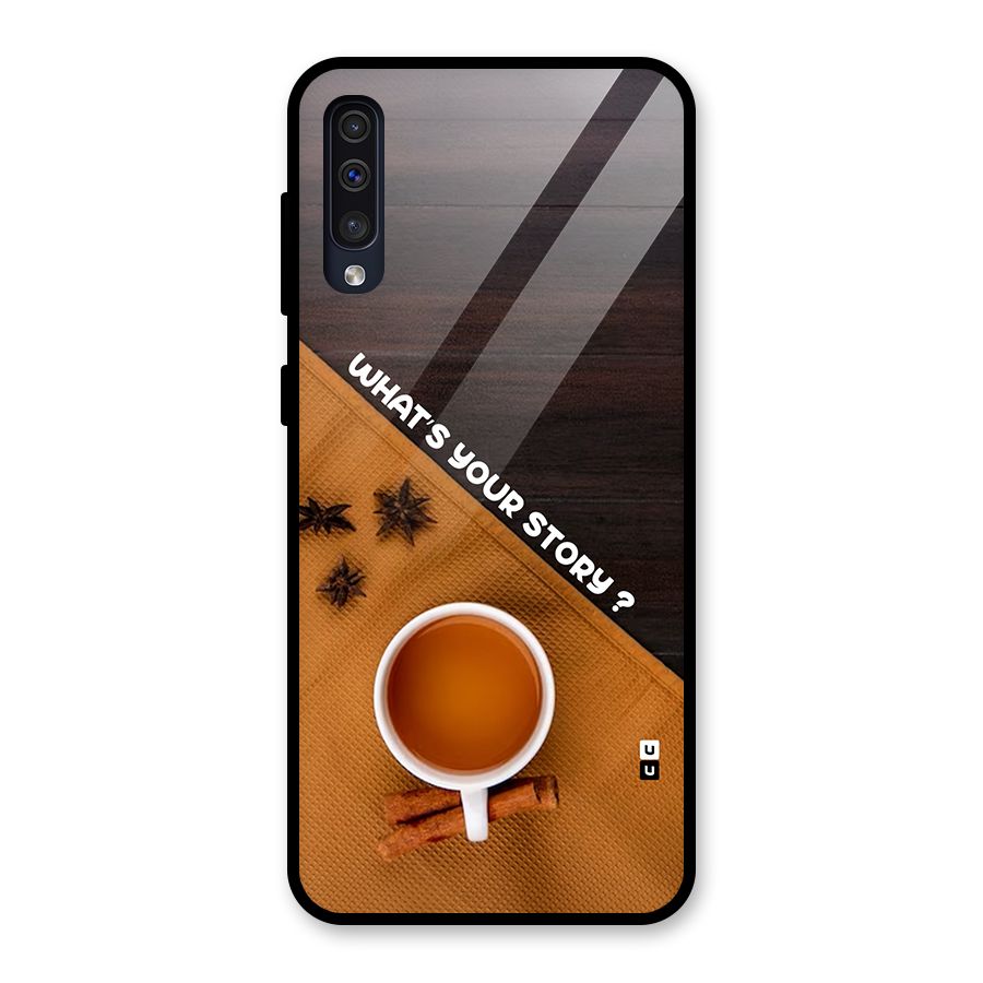 Whats Your Tea Story Glass Back Case for Galaxy A50s
