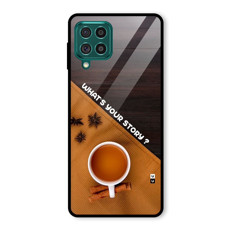 Whats Your Tea Story Glass Back Case for Galaxy F62