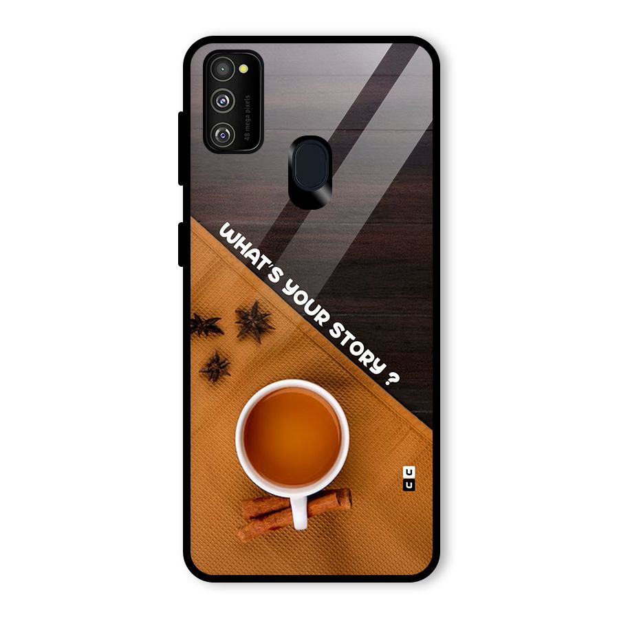 Whats Your Tea Story Glass Back Case for Galaxy M30s