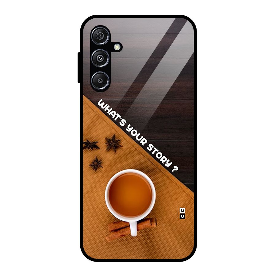 Whats Your Tea Story Glass Back Case for Galaxy M34 5G