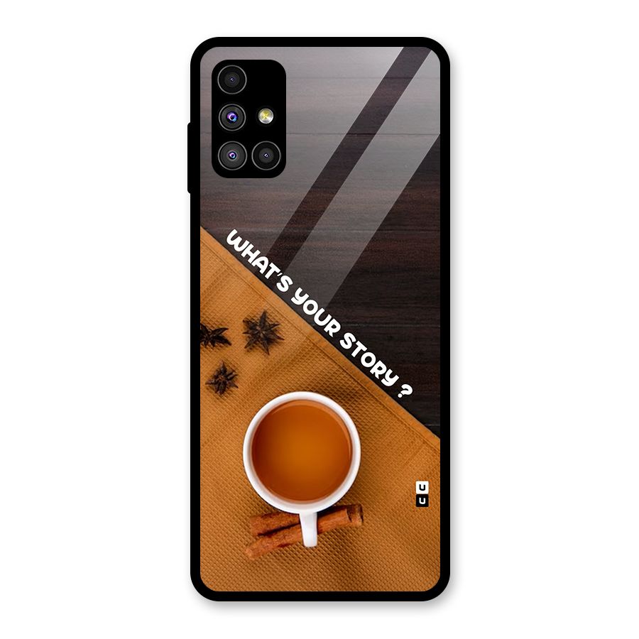Whats Your Tea Story Glass Back Case for Galaxy M51