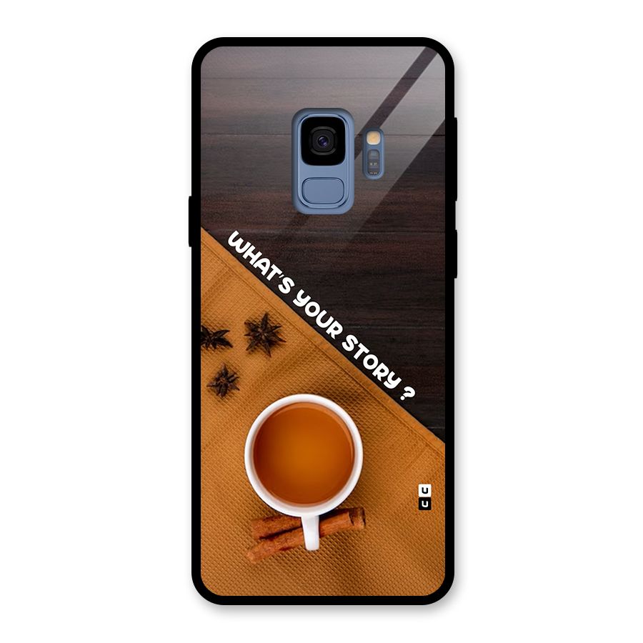 Whats Your Tea Story Glass Back Case for Galaxy S9