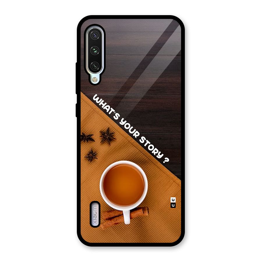 Whats Your Tea Story Glass Back Case for Mi A3