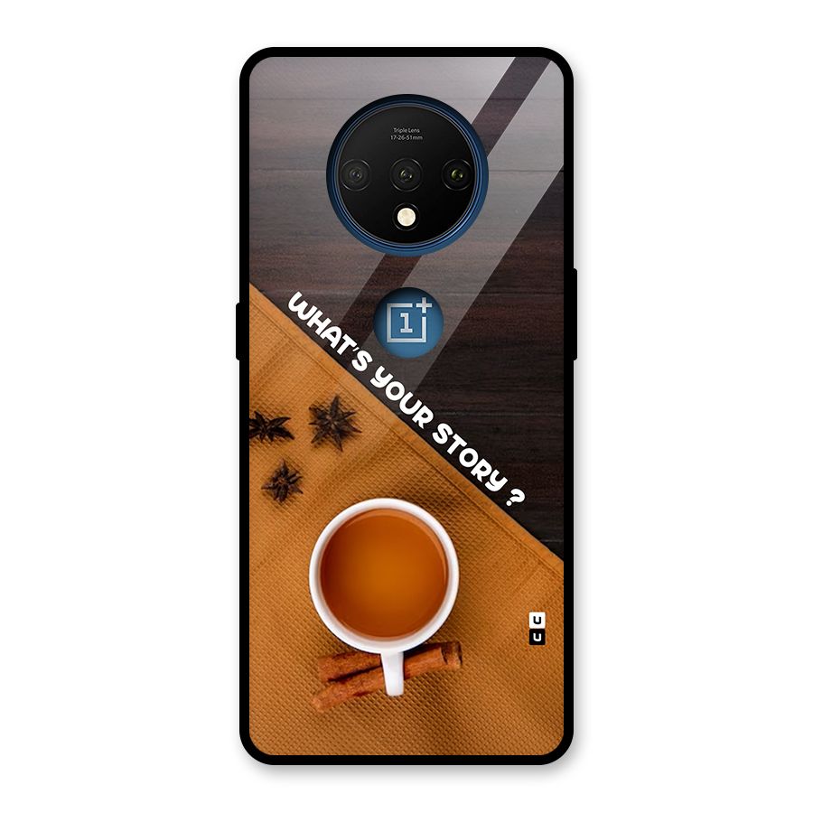 Whats Your Tea Story Glass Back Case for OnePlus 7T