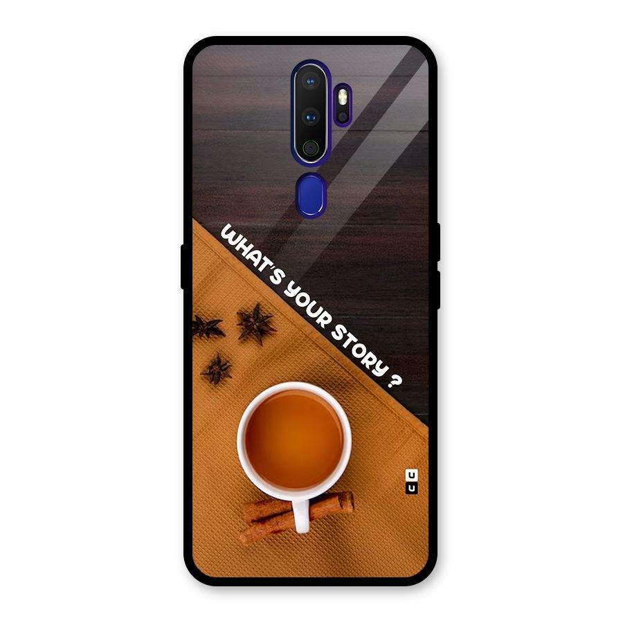 Whats Your Tea Story Glass Back Case for Oppo A9 (2020)