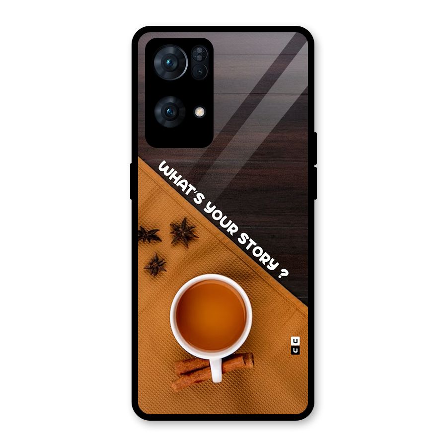 Whats Your Tea Story Glass Back Case for Oppo Reno7 Pro 5G