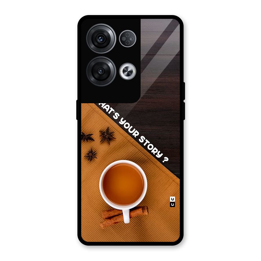Whats Your Tea Story Glass Back Case for Oppo Reno8 Pro 5G