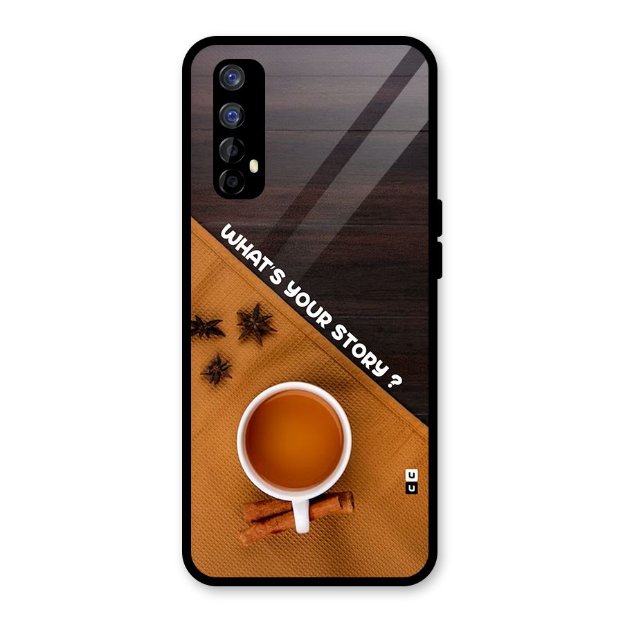 Whats Your Tea Story Glass Back Case for Realme 7